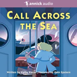 Cover - Kathy Kacer - The Heroes Quartet - Book 4 - Call Across the Sea