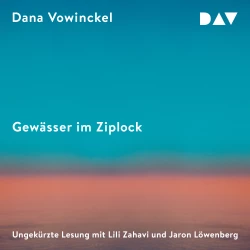 Cover - Dana Vowinckel - Gewässer im Ziplock