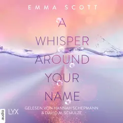 Cover - Emma Scott - Das Dreamcatcher-Duett - Teil 1 - A Whisper Around Your Name