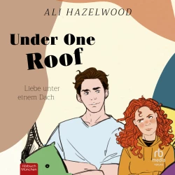 Cover - Ali Hazelwood - Under One Roof - Liebe unter einem Dach