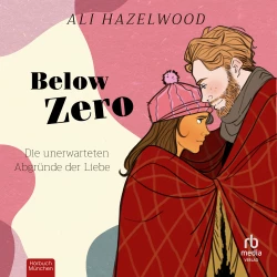 Cover - Ali Hazelwood - Below Zero - Die unerwarteten Abgründe der Liebe