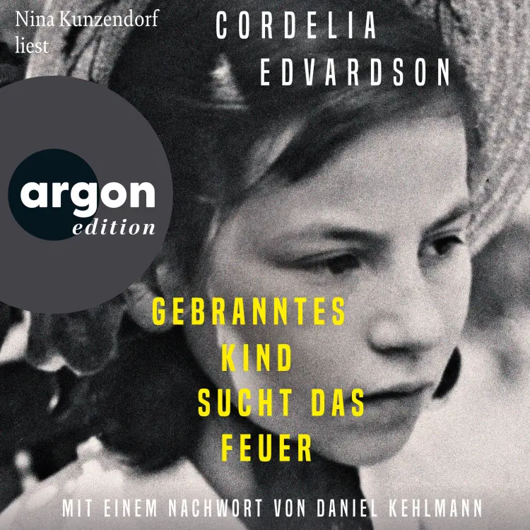 Cover von Cordelia Edvardson - Gebranntes Kind sucht das Feuer