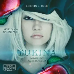 Cover - Kerstin G. Rush - Yukina - Im Bann des Zauberspiegels