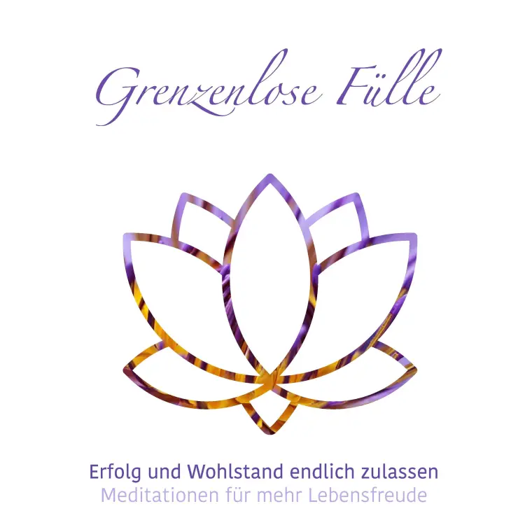 Cover von Julia Conte - Meditationen für mehr Lebensfreude - Folge 1 - Grenzenlose Fülle