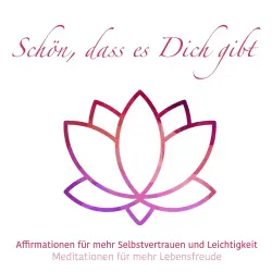 Cover - Julia Conte - Meditationen für mehr Lebensfreude - Folge 3 - Schön, das es Dich gibt