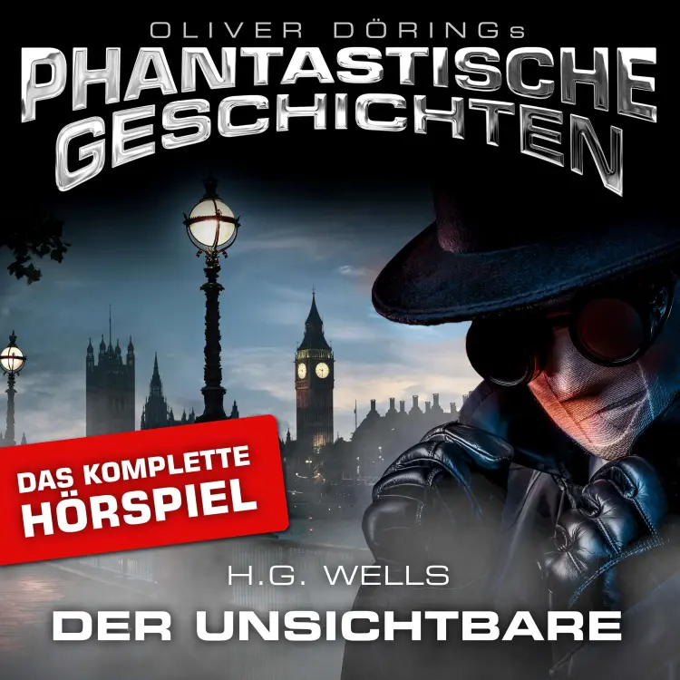 Cover von Phantastische Geschichten - Der Unsichtbare - Das komplette Hörspiel