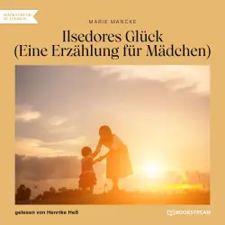 Cover - Marie Mancke - Ilsedores Glück - Eine Erzählung für Mädchen