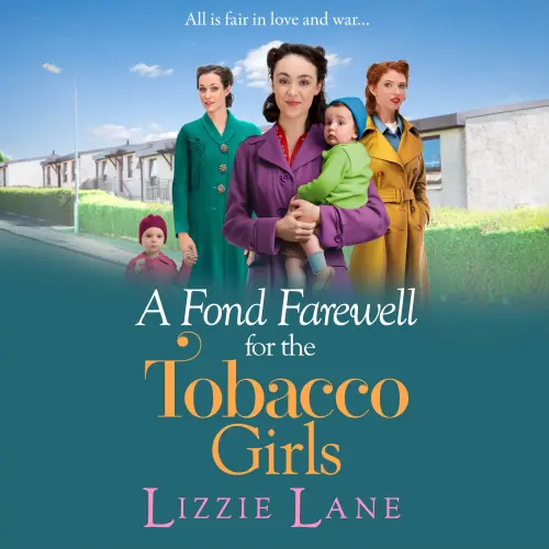 Cover - Lizzie Lane - A Fond Farewell for the Tobacco Girls - The Tobacco Girls, Book 6