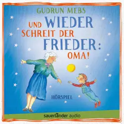 Cover - Oma und Frieder - Folge 2 - Und wieder schreit der Frieder: Oma!