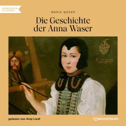Cover - Maria Waser - Die Geschichte der Anna Waser