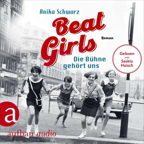 Cover - Anika Schwarz - Die Monaco Birds - Band 1 - Beat Girls - Die Bühne gehört uns