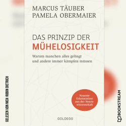 Cover - Marcus Täuber - Das Prinzip der Mühelosigkeit - Warum manchen alles gelingt und andere immer kämpfen müssen