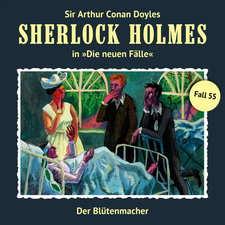 Cover von Sherlock Holmes - Fall 55 - Der Blütenmacher
