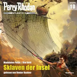 Cover - Olaf Brill - Perry Rhodan - Atlantis 2 10 - Sklaven der Insel