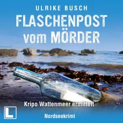 Cover - Ulrike Busch - Kripo Wattenmeer ermittelt - Band 3 - Flaschenpost vom Mörder