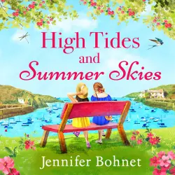 Cover - Jennifer Bohnet - High Tides and Summer Skies - A heartwarming, uplifting story of friendship from Jennifer Bohnet for summer 2023