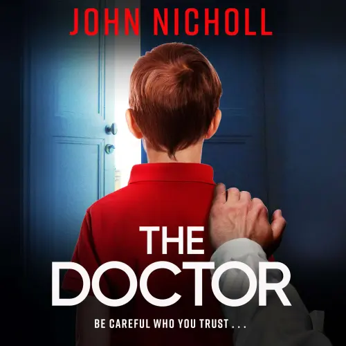 Cover - John Nicholl - The Doctor - The Galbraith Series, Book 1