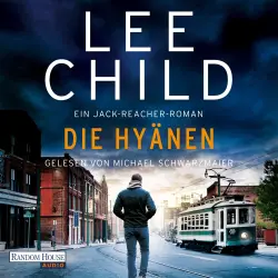 Cover - Lee Child - Die-Jack-Reacher-Romane - Band 24 - Die Hyänen