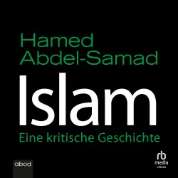 Cover - Hamed Abdel-Samad - Islam - Eine kritische Geschichte
