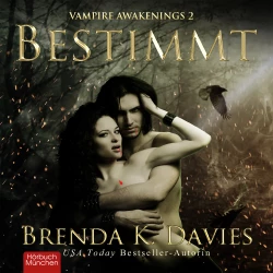 Cover - Brenda K. Davies - Vampire Awakenings - Band 2 - Bestimmt