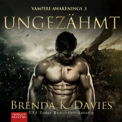 Cover - Brenda K. Davies - Vampire Awakenings - Band 3 - Ungezähmt