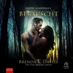 Cover - Brenda K. Davies - Vampire Awakenings - Band 4 - Berauscht