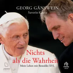Cover - Georg Ganswein - Nichts als die Wahrheit - Mein Leben mit Benedikt XVI