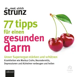 Cover - Dr. med. Ulrich Strunz - 77 Tipps für einen gesunden Darm - Unser Superorgan stärken und schützen