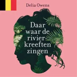 Cover - Delia Owens - Daar waar de rivierkreeften zingen - Vlaamse editie