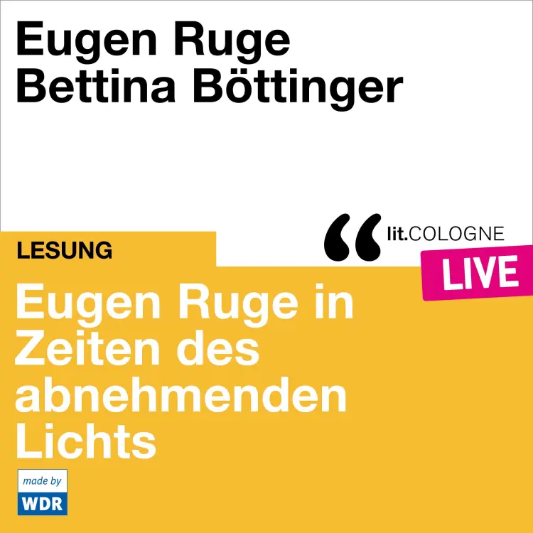 Cover von Eugen Ruge - Eugen Ruge in Zeiten des abnehmenden Lichts - lit.COLOGNE live