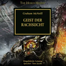 Cover - Graham McNeill - The Horus Heresy 29 - Geist der Rachsucht