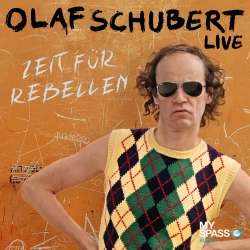 Cover - Olaf Schubert - Zeit für Rebellen