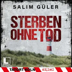 Cover - Salim Güler - Tatort Köln - Band 5 - Sterben ohne Tod