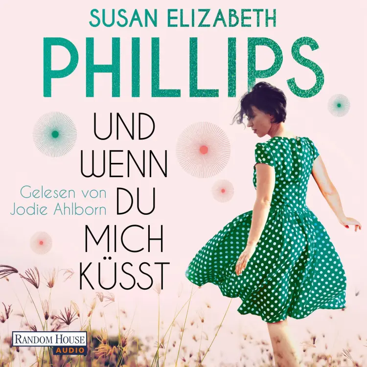 Cover von Susan Elizabeth Phillips - Die Chicago-Stars-Romane - Band 9 - Und wenn du mich küsst