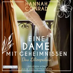 Cover - Hannah Conrad - Die Lilienpalais-Reihe - Band 4 - Eine Dame mit Geheimnissen