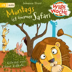 Cover - Johanna Prinz - Die Wilde-Woche-Reihe - Band 1 - Montags ist immer Safari
