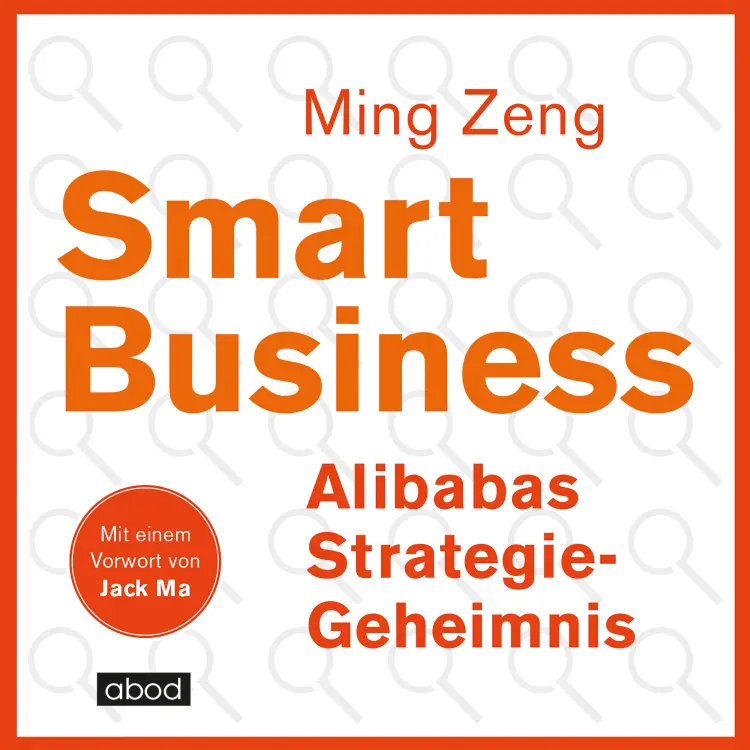 Cover von Jack Ma - Smart Business - Alibabas Strategie-Geheimnis