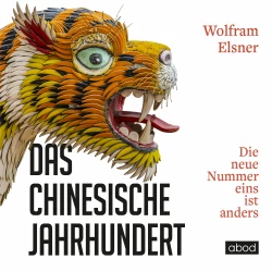 Cover - Wolfram Elsner - Das chinesische Jahrhundert - Die neue Nummer eins ist anders