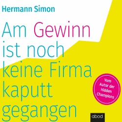 Cover - Hermann Simon - Am Gewinn ist noch keine Firma kaputtgegangen
