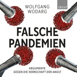Cover - Wolfgang Wodarg - Falsche Pandemien - Argumente gegen die Herrschaft der Angst