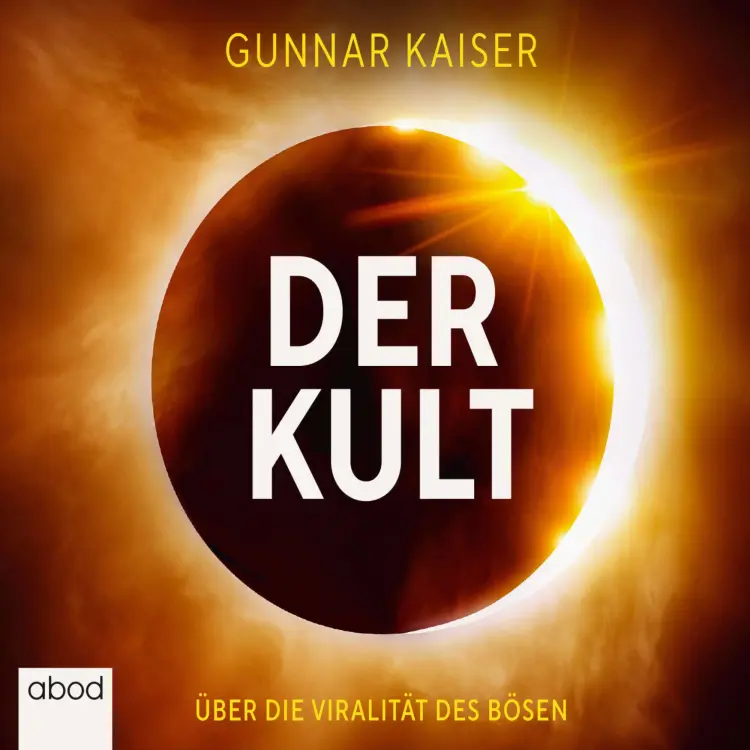 Cover von Gunnar Kaiser - Der Kult - Über die Viralität des Bösen