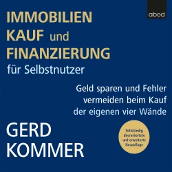 Cover - Gerd Kommer - Immobilienkauf und -finanzierung für Selbstnutzer - Geld sparen und Fehler vermeiden beim Kauf der eigenen vier Wände