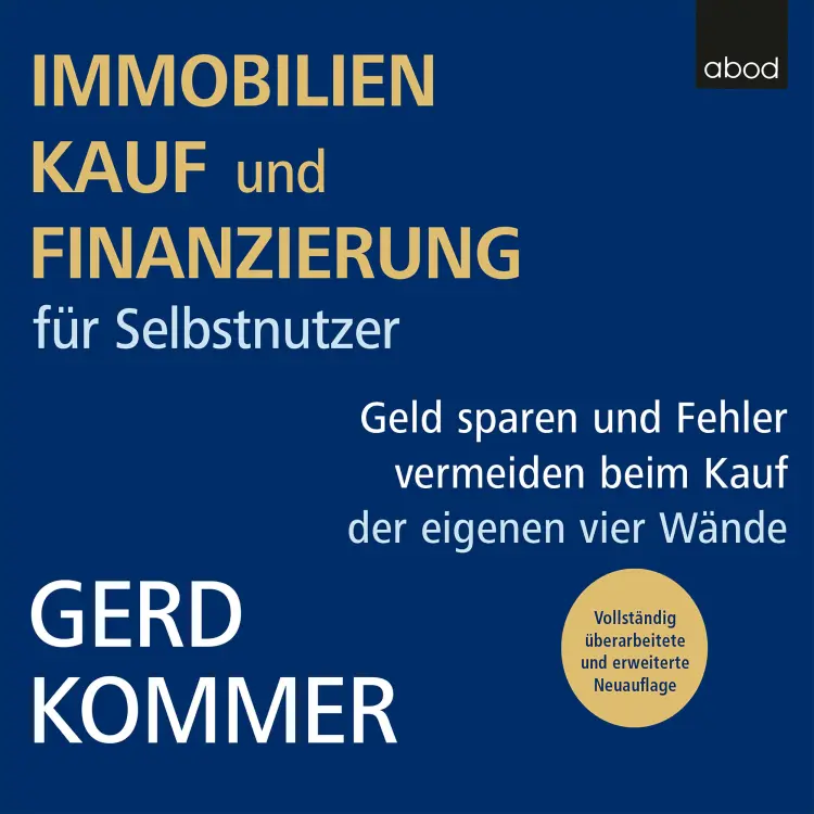 Cover von Gerd Kommer - Immobilienkauf und -finanzierung für Selbstnutzer - Geld sparen und Fehler vermeiden beim Kauf der eigenen vier Wände