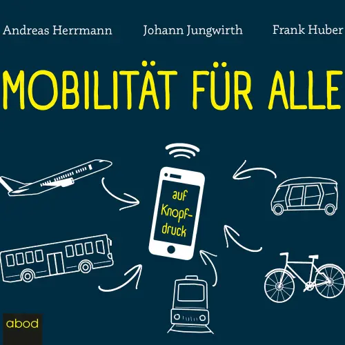 Cover von Andreas Herrmann - Mobilität für alle - ... auf Knopfdruck