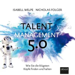 Cover - Isabell Welpe - Talentmanagement 5.0 - Wie Sie die klügsten Köpfe finden und halten