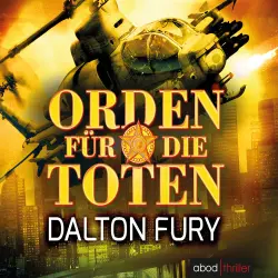 Cover - Dalton Fury - Orden für die Toten - Thriller