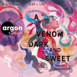 Cover - Judy I. Lin - Das Buch der Tee-Magie - Band 2 - A Venom Dark and Sweet - Was uns zusammenhält
