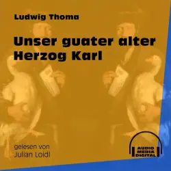 Cover - Ludwig Thoma - Unser guater alter Herzog Karl