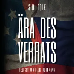 Cover - S.D. Foik - Ära des Verrats