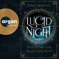 Cover - Nina Martin - Lucid-Reihe - Band 1 - Lucid Night - Was, wenn wir nicht träumen?